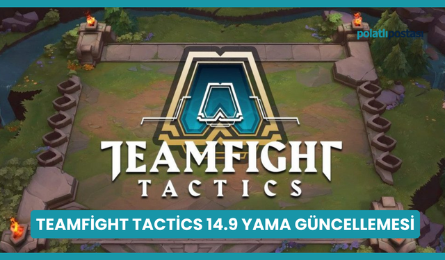 Teamfight Tactics 14.9 Yama Güncellemesi