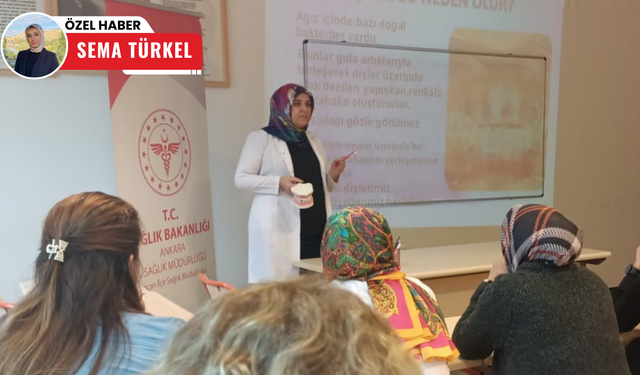 Sincan'da “Toplum Ağız ve Diş Sağlığı Haftası” farkındalık eğitimi düzenlendi