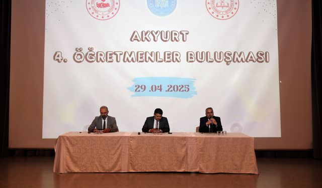 Akyurt’ta eğitimciler 4. kez aynı çatı altında buluştu