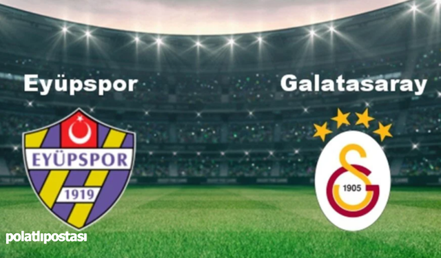 Eyüpspor - Galatasaray maçı öncesi muhtemel 11'ler belli oldu!