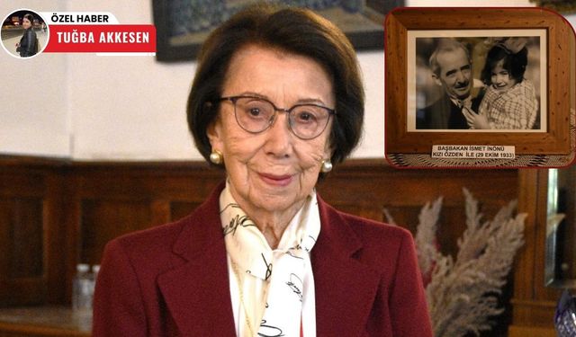 Özden Toker babası İsmet İnönü’yü anlattı: Sevdiği şeyleri bana da öğretmeye çalışırdı