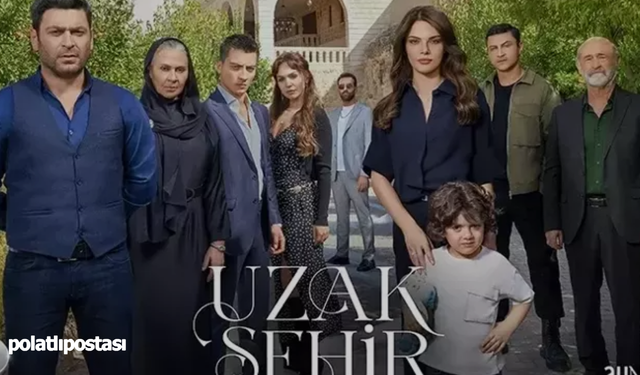 Uzak Şehir dizisine üzücü veda! sevilen oyuncu ayrılıyor