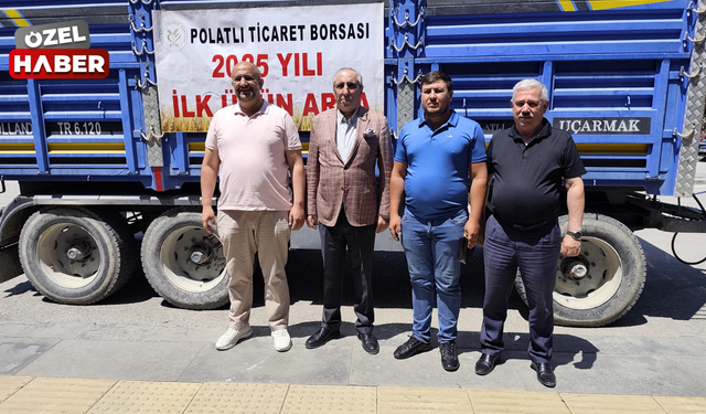 Polatlı Ticaret Borsasında 2025 hasat sezonu başladı: İlk arpa Yeniköseler’den geldi
