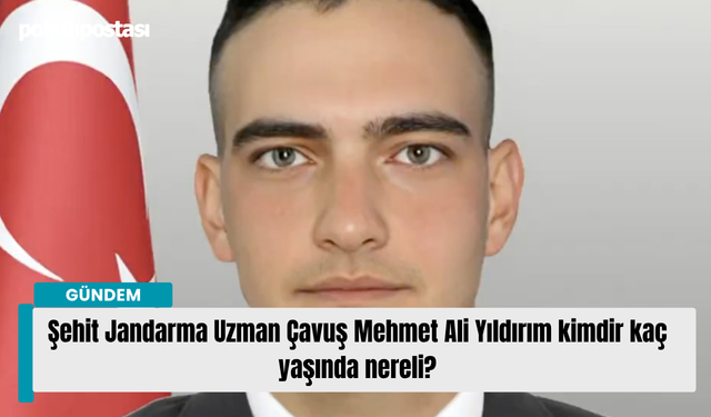 Şehit Jandarma Uzman Çavuş Mehmet Ali Yıldırım kimdir kaç yaşında nereli?