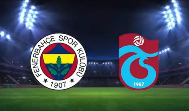 Fenerbahçe - Trabzonspor maçında saat değişikliği