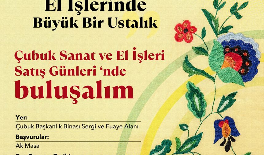 Çubuk Belediyesi Sanat ve El işleri gününe herkesi bekliyor