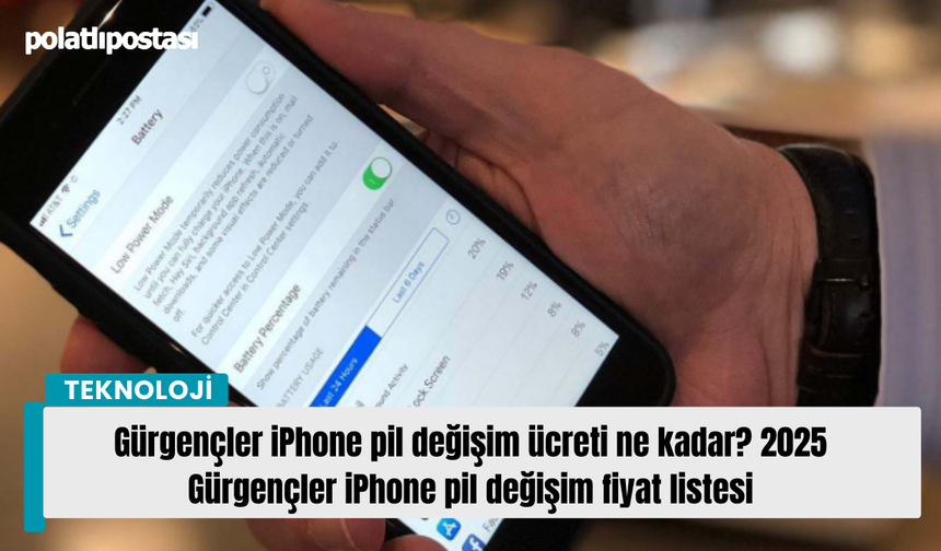 Gürgençler iPhone pil değişim ücreti ne kadar? 2025 Gürgençler iPhone pil değişim fiyat listesi