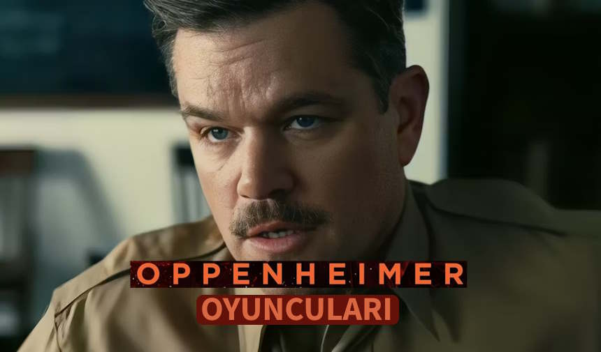 oppenheimer-oyunculari-kimler-oyuncu-kadrosu-matt-damon