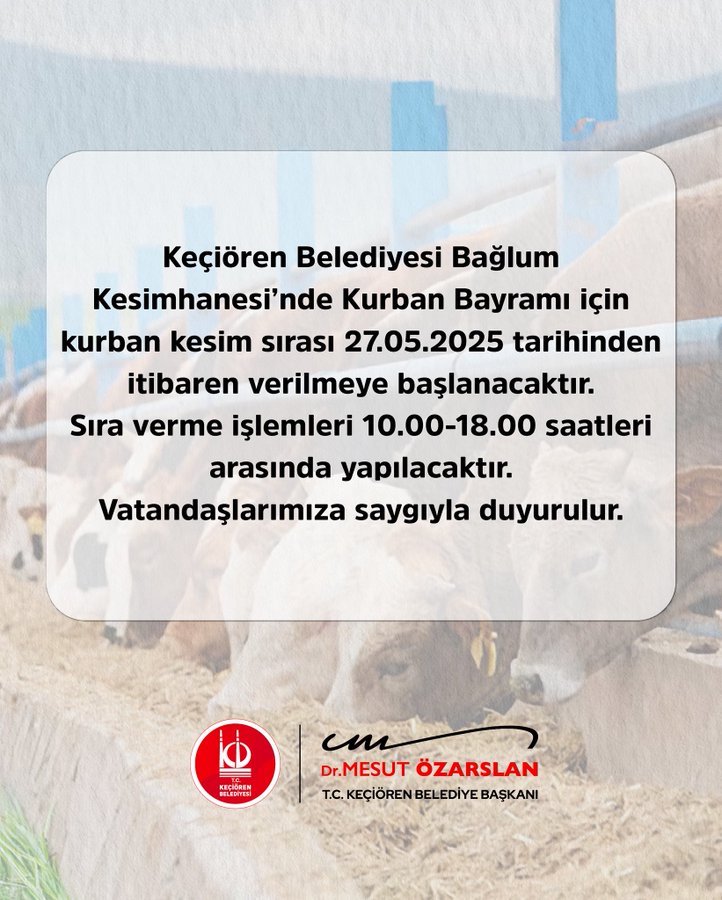Keçiören Belediyesi'nden Kurban Bayramı Öncesi Kesim Sırası Duyurusu-1